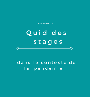 Quid des stages dans le contexte de la pandémie