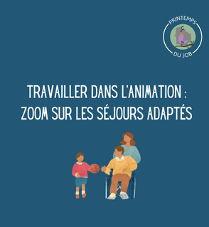 Travailler dans l'animation : zoom sur les séjours adaptés