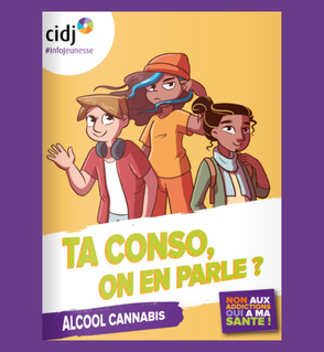 Nouveau guide santé :  "Ta conso, on en parle : alcool, cannabis"