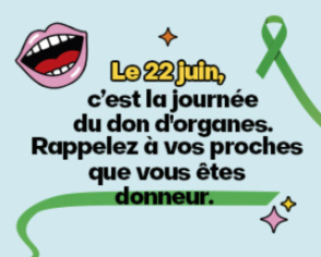 22 juin : une journée pour parler du don d'organes avec vos proches