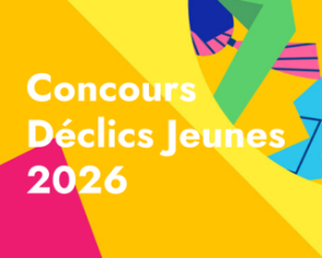 Lancement du Concours Déclics jeunes