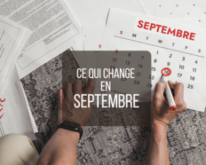 Ce qui change en SEPTEMBRE